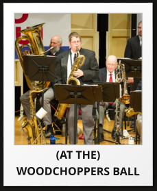 (AT THE) WOODCHOPPERS BALL