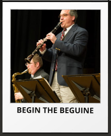 BEGIN THE BEGUINE