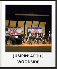 JUMPIN’ AT THE WOODSIDE