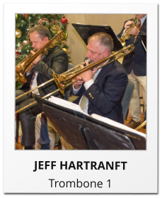 JEFF HARTRANFT Trombone 1